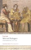 Lucian Selected Dialogues  9780199555932 Front Cover