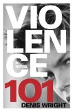 Violence 101 2010 9780399254932 Front Cover