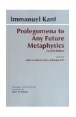 Prolegomena to Any Future Metaphysics And the Letter to Marcus Herz, February 1772