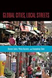 Global Cities, Local Streets: Everyday Diversity from New York to Shanghai  9781138023932 Front Cover