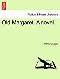 Old Margaret a Novel 2011 9781240878932 Front Cover