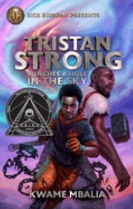 Rick Riordan Presents: Tristan Strong Punches a Hole in the Sky-A Tristan Strong Novel, Book 1  9781368039932 Front Cover
