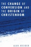 Change of Conversion and the Origin of Christendom  cover art
