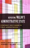 Revisiting Waldo's Administrative State Constancy and Change in Public Administration cover art