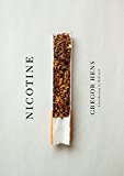 Nicotine A Love Story up in Smoke 2017 9781590517932 Front Cover