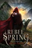 Rebel Spring A Falling Kingdoms Novel 2013 9781595145932 Front Cover