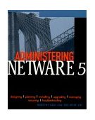 Administering NetWare 5 1999 9780071355933 Front Cover
