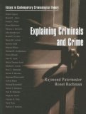 Explaining Criminals and Crime Essays in Contemporary Criminological Theory