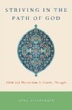 Striving in the Path of God Jihad and Martyrdom in Islamic Thought  9780199730933 Front Cover