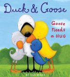 Duck and Goose, Goose Needs a Hug  cover art