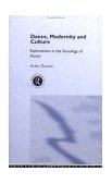 Dance, Modernity and Culture 1995 9780415087933 Front Cover