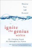 Ignite the Genius Within Discover Your Full Potential 2010 9780452295933 Front Cover