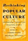 Rethinking Popular Culture Contempory Perspectives in Cultural Studies cover art