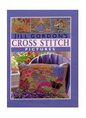 Jill Gordon's Cross Stitch Pictures 2001 9780715309933 Front Cover