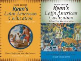 Keen's Latin American Civilization, 2-Volume SET A Primary Source Reader cover art