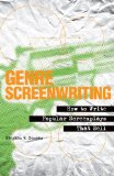 Genre Screenwriting How to Write Popular Screenplays That Sell  9780826429933 Front Cover