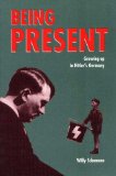 Being Present Growing up in Hitler's Germany cover art