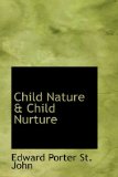 Child Nature and Child Nurture 2009 9781110066933 Front Cover