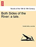 Both Sides of the River A Tale 2011 9781241225933 Front Cover