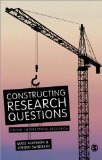 Constructing Research Questions Doing Interesting Research  9781446255933 Front Cover