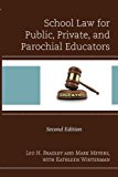 School Law for Public, Private, and Parochial Educators 2nd 9781475837933 Front Cover