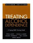 Treating Alcohol Dependence, Second Edition A Coping Skills Training Guide cover art