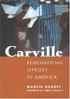 Carville Remembering Leprosy in America cover art