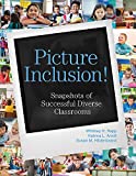 Picture Inclusion! Snapshots of Successful Diverse Classrooms  9781681252933 Front Cover