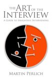 Art of the Interview A Guide to Insightful Interviewing cover art