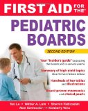 First Aid for the Pediatric Boards, Second Edition 2nd 9780071626934 Front Cover