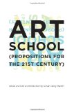 Art School (Propositions for the 21st Century)