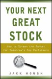 Your Next Great Stock How to Screen the Market for Tomorrow's Top Performers cover art
