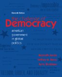 Challenge of Democracy American Government in Global Politics 11th 9780495912934 Front Cover