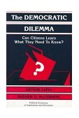 Democratic Dilemma Can Citizens Learn What They Need to Know? cover art
