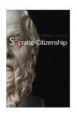 Socratic Citizenship  9780691086934 Front Cover