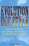 Evolution of a Ucc Style History, Ecclesiology, and Culture of the United Church of Christ cover art