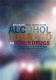 Alcohol, Tobacco, and Other Drugs Challenging Myths, Assessing Theories, Individualizing Interventions cover art