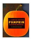 Great Little Pumpkin Cookbook 1999 9780890878934 Front Cover