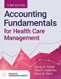 Accounting Fundamentals for Health Care Management 