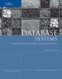 Database Systems Design, Implementation and Management 7th 2006 9781418835934 Front Cover