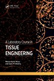 Laboratory Course in Tissue Engineering  cover art