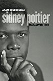 Sidney Poitier Man, Actor, Icon  9781469622934 Front Cover