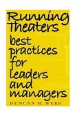 Running Theaters Best Practices for Leaders and Managers cover art