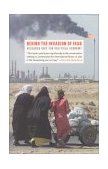Behind the Invasion of Iraq  cover art