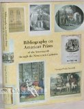 Bibliography on American Prints of the Seventeenth Through the Nineteenth Centuries 2006 9781584561934 Front Cover