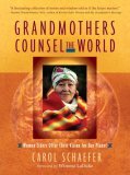 Grandmothers Counsel the World Women Elders Offer Their Vision for Our Planet cover art