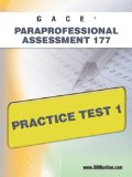 GACE Paraprofessional Assessment 177 Practice Test 1 2011 9781607871934 Front Cover