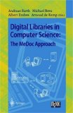 Digital Libraries in Computer Science The Medoc Approach 1998 9783540644934 Front Cover