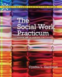Social Work Practicum A Guide and Workbook for Students 6th 9780205848935 Front Cover