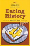 Eating History Thirty Turning Points in the Making of American Cuisine cover art